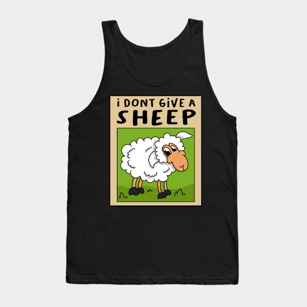 I dont give a Sheep! Tank Top by shivram